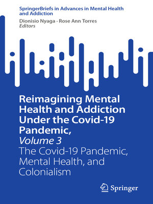 cover image of Reimagining Mental Health and Addiction Under the Covid-19 Pandemic, Volume 3